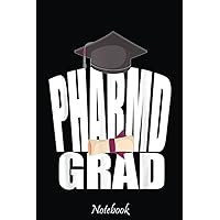 PharmD Doctor of Pharmacy Degree New Pharmacist Graduation Notebook: Cute & Funny Test Day Graduation day Notebook Journal Gifts For Kids & Adults, Best Friend, Sister, Coworker,.. With 6x9in 110pages