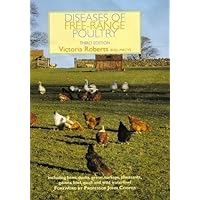 Diseases of Free-Range Poultry: Including Ducks, Geese, Turkeys, Pheasants, Guinea Fowl, Quail and Wild Waterfowl Diseases of Free-Range Poultry: Including Ducks, Geese, Turkeys, Pheasants, Guinea Fowl, Quail and Wild Waterfowl Hardcover