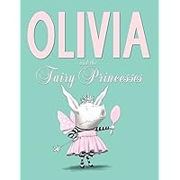 Olivia and the Fairy Princesses Olivia and the Fairy Princesses Hardcover Kindle Paperback