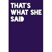 That's What She Said: Hexagon Paper - Large - .5