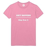 Shit Happens Step Over It Printed T-Shirt