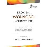 KROKI DO WOLNOŚCI W CHRYSTUSIE (Polish Edition)