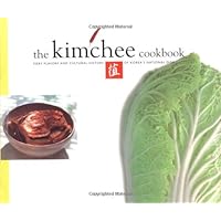 The Kimchee Cookbook: Fiery Flavors and Cultural History of Korea's National Dish The Kimchee Cookbook: Fiery Flavors and Cultural History of Korea's National Dish Hardcover