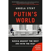 Putin's World: Russia Against the West and with the Rest Putin's World: Russia Against the West and with the Rest Paperback Audible Audiobook Kindle Hardcover Audio CD