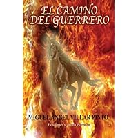 El camino del guerrero (Spanish Edition)