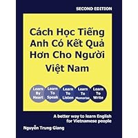 A Better Way to Learn English for Vietnamese People (Vietnamese Edition)
