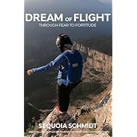 Dream of Flight: From Fear to Fortitude