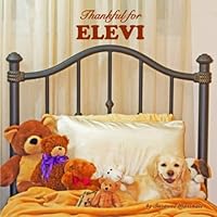 Thankful for Elevi: Personalized Book with Gratitude Story & Gratitude Poems for Kids