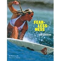 Fearlessness: The Story of Lisa Andersen Fearlessness: The Story of Lisa Andersen Hardcover