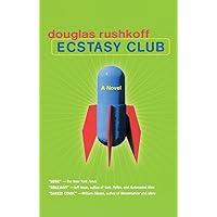 Ecstasy Club: A Novel Ecstasy Club: A Novel Paperback Hardcover