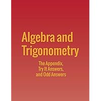 Algebra and Trigonometry: The Appendix, Try It Answers and Odd Answers