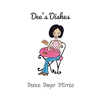 Dee's Dishes Dee's Dishes Paperback Kindle