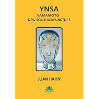 YNSA: Yamamoto New Scalp Acupuncture YNSA: Yamamoto New Scalp Acupuncture Paperback Kindle Hardcover