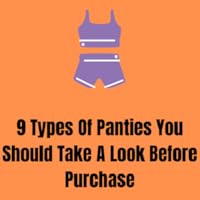 9 Types Of Panties You Should Take A Look Before Purchase