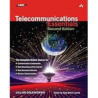 Telecommunications Essentials, Second Edition: The Complete Global Source Telecommunications Essentials, Second Edition: The Complete Global Source Paperback Kindle