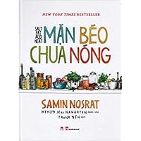 Salt, Fat, Acid, Heat (Vietnamese Edition) Salt, Fat, Acid, Heat (Vietnamese Edition) Hardcover