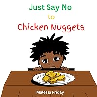 Just Say No to Chicken Nuggets