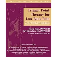 Trigger Point Therapy for Low Back Pain: A Self-Treatment Workbook Trigger Point Therapy for Low Back Pain: A Self-Treatment Workbook Paperback