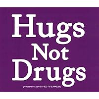 Peace Resource Project Hugs Not Drugs - Small Bumper Sticker or Laptop Decal (3.5