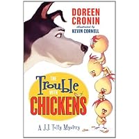 The Trouble with Chickens: A J.J. Tully Mystery (J. J. Tully Mysteries Book 1) The Trouble with Chickens: A J.J. Tully Mystery (J. J. Tully Mysteries Book 1) Paperback Audible Audiobook Kindle Hardcover