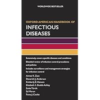Oxford American Handbook of Infectious Diseases (Oxford American Handbooks of Medicine) Oxford American Handbook of Infectious Diseases (Oxford American Handbooks of Medicine) Paperback
