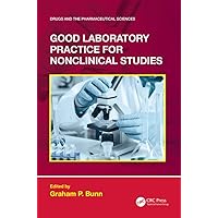 Good Laboratory Practice for Nonclinical Studies (ISSN) Good Laboratory Practice for Nonclinical Studies (ISSN) Kindle Hardcover