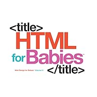 HTML for Babies (Code Babies) HTML for Babies (Code Babies) Board book