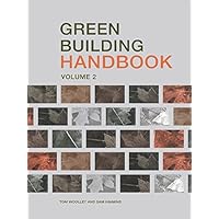 Green Building Handbook: Volume 2: A Guide to Building Products and their Impact on the Environment Green Building Handbook: Volume 2: A Guide to Building Products and their Impact on the Environment Kindle Paperback