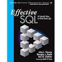 Effective SQL: 61 Specific Ways to Write Better SQL (Effective Software Development Series) Effective SQL: 61 Specific Ways to Write Better SQL (Effective Software Development Series) Kindle Paperback