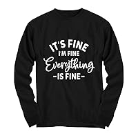 It's Fine I'm Fine Everything is Fine Tops Plus Size Women Youth Long Sleeve Tees T-Shirt Black