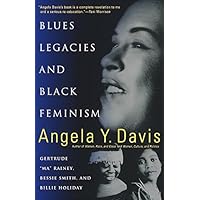 Blues Legacies and Black Feminism: Gertrude Ma Rainey, Bessie Smith, and Billie Holiday Blues Legacies and Black Feminism: Gertrude Ma Rainey, Bessie Smith, and Billie Holiday Kindle Paperback Hardcover