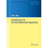 Introduction to Partial Differential Equations (Undergraduate Texts in Mathematics) Introduction to Partial Differential Equations (Undergraduate Texts in Mathematics) Hardcover eTextbook Paperback