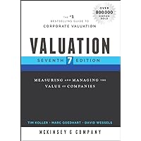 Valuation: Measuring and Managing the Value of Companies (Wiley Finance) Valuation: Measuring and Managing the Value of Companies (Wiley Finance) Hardcover Kindle