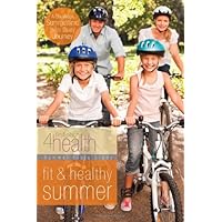 Fit & Healthy Summer (First Place 4 Health Bible Study) Fit & Healthy Summer (First Place 4 Health Bible Study) Paperback