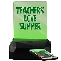 Teachers Love Summer - LED USB Rechargeable Edge Lit Sign