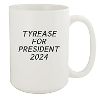 Tyrease For President 2024 - Ceramic 15oz White Mug, White