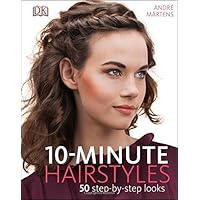 10-Minute Hairstyles 10-Minute Hairstyles Hardcover