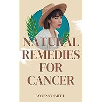 Natural remedies for cancer: What to do to prevent cancer