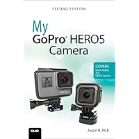 My GoPro HERO5 Camera (My...) My GoPro HERO5 Camera (My...) Kindle Paperback
