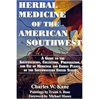 Herbal Medicine of the American Southwest Herbal Medicine of the American Southwest Paperback