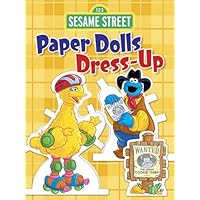 Sesame Street Paper Dolls Dress-Up Sesame Street Paper Dolls Dress-Up Paperback