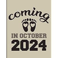 Coming in October 2024 notebook - pregnancy journal - new baby composition book: College ruled - 110 pages - large size