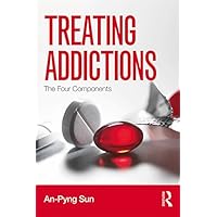 Treating Addictions: The Four Components Treating Addictions: The Four Components eTextbook Hardcover Paperback