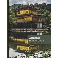 Japanese Kanji Workbook: Practice Writing Japanese on Standard 10x20 Genkouyoushi Grid Paper, with Furigana Spaces - for both Kanji & Kana, Hiragana, Katakana