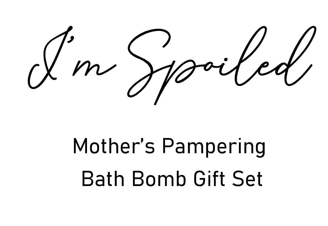 I'm Spoiled -Mother's Pampering Bath Bomb Mothers Day Gift Setl Made in USA Bath Bombs for The Special Mom in Your Family - 6 Pack, 5 oz Vanilla Lavender, Lemon and Cotton Candy Scents