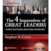 The 4 Imperatives of Great Leaders The 4 Imperatives of Great Leaders Audio CD Audible Audiobook MP3 CD