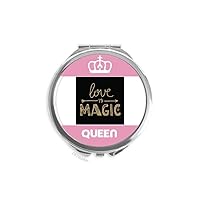 Love Is Magic Gold Quote Style Mini Double-sided Portable Makeup Mirror Queen