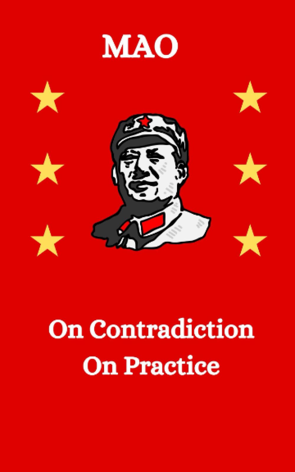 Mao: On Contradiction and On Practice