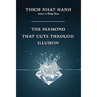The Diamond That Cuts Through Illusion The Diamond That Cuts Through Illusion Paperback Kindle