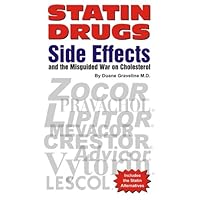 Statin Drugs Side Effects and the Misguided War on Cholesterol Statin Drugs Side Effects and the Misguided War on Cholesterol Kindle Paperback